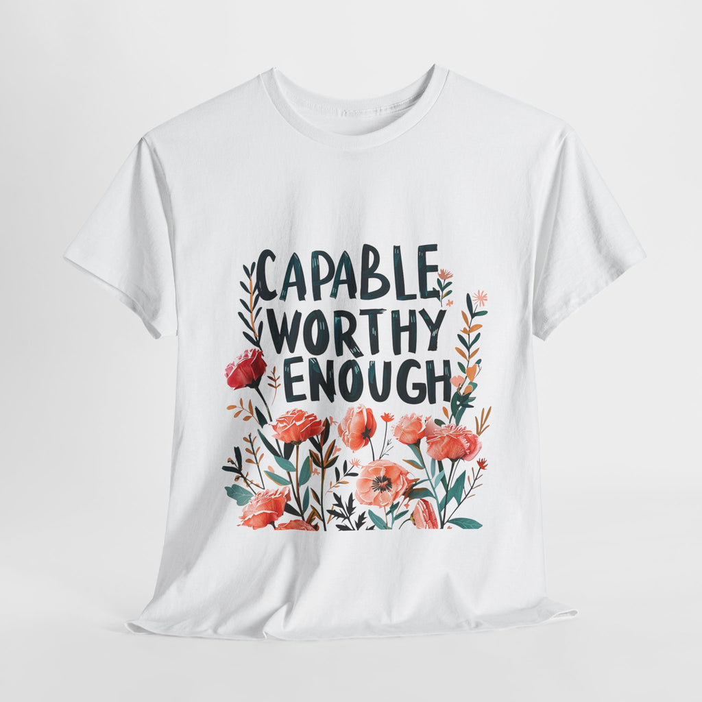 Capable Worthy Enough Graphic Tee