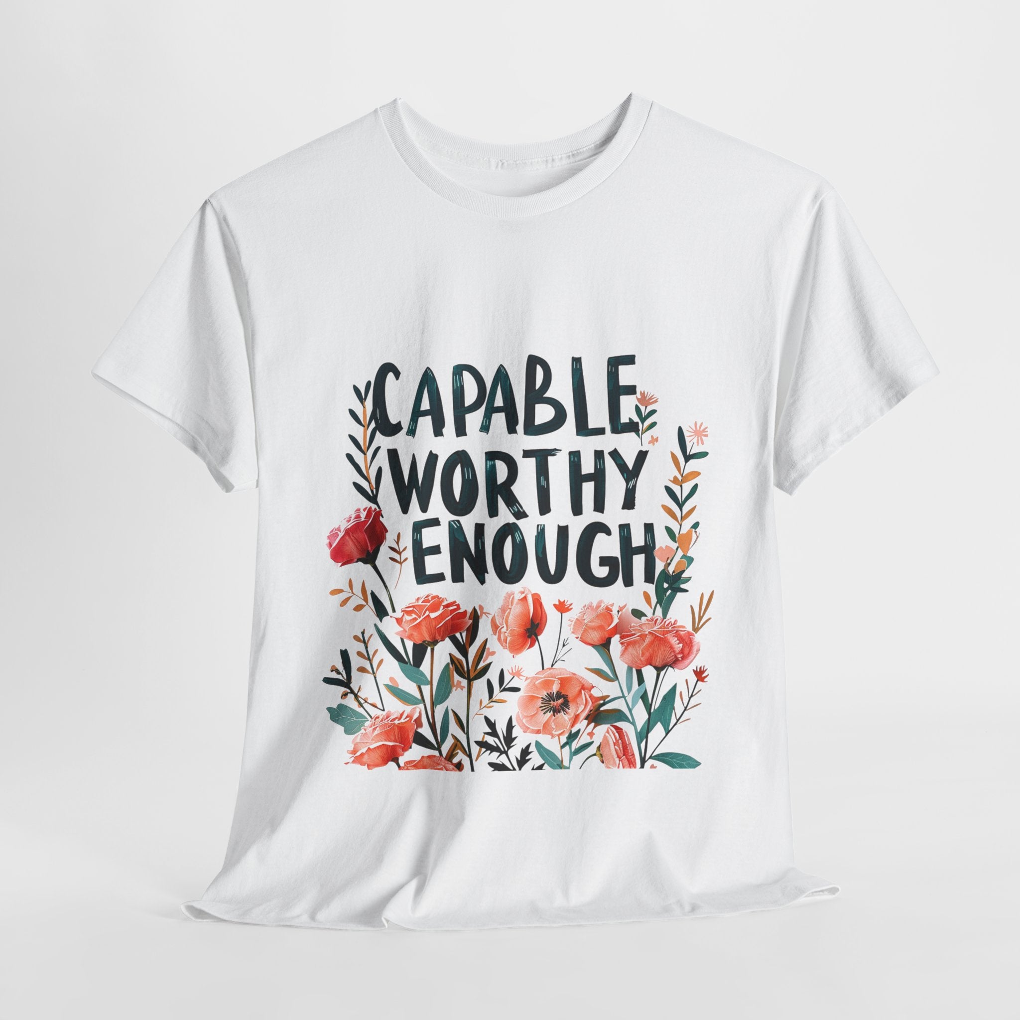 Capable Worthy Enough Graphic Tee