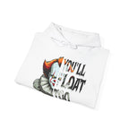 You'll Float Too Hoodie
