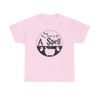 Come In For A Spell Tee