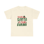 Dear Santa, I Can Explain Graphic Tee