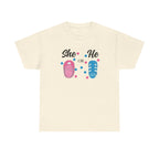 She or He Graphic Tee