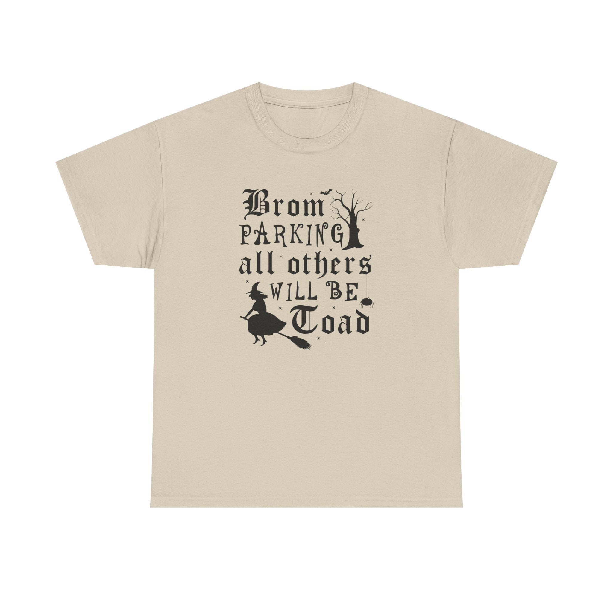 Broom Parking All Others Will Be Toad Halloween Tee