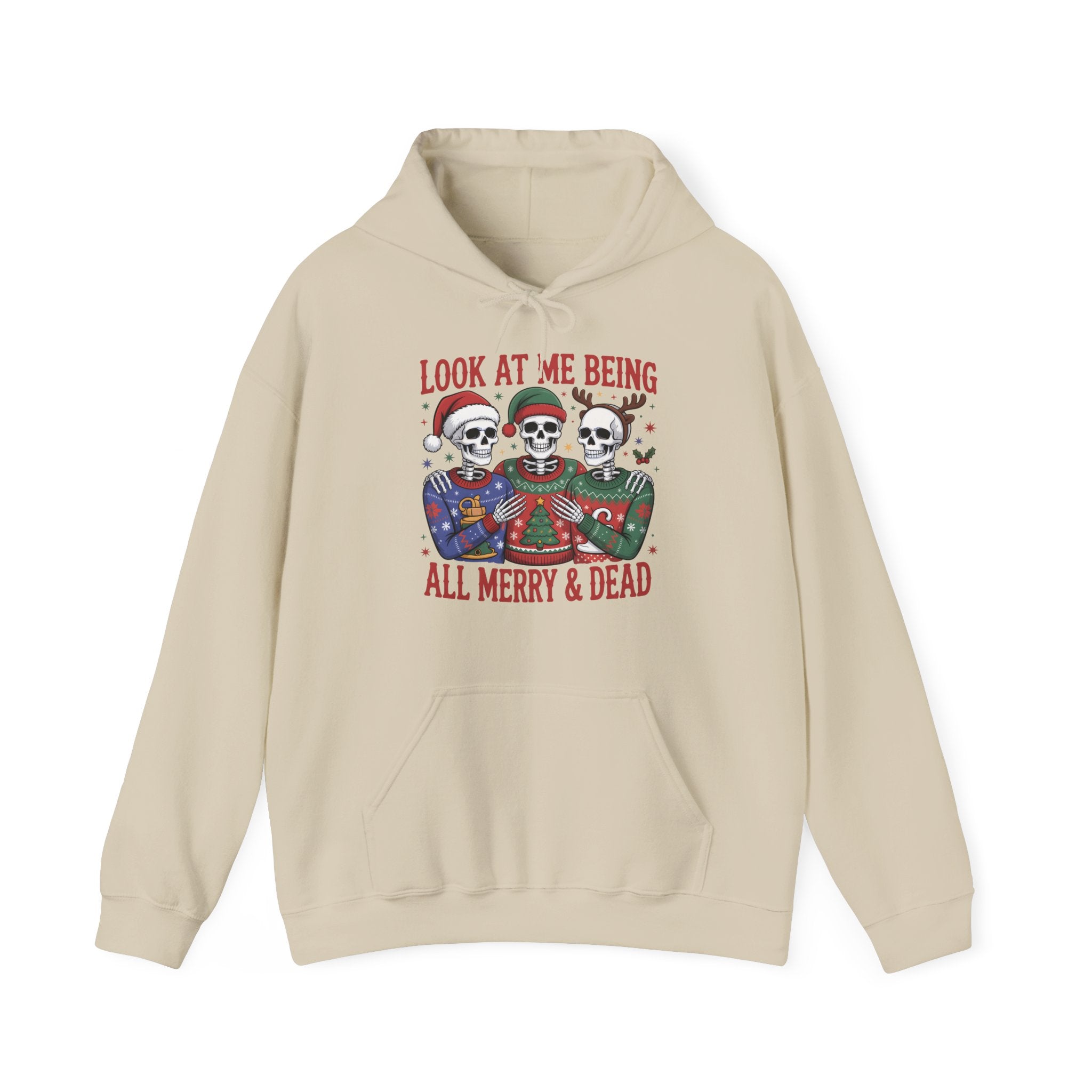 Look At Me Being All Merry & Dead Hoodie