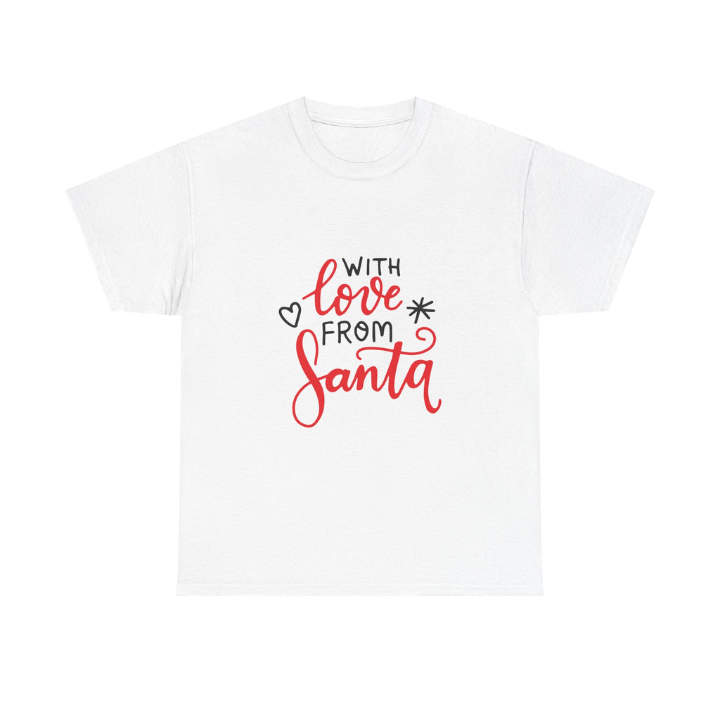 Santa Graphic Tee, Christmas Shirt, Holiday T-Shirt, Festive Apparel, With Love from Santa Tee