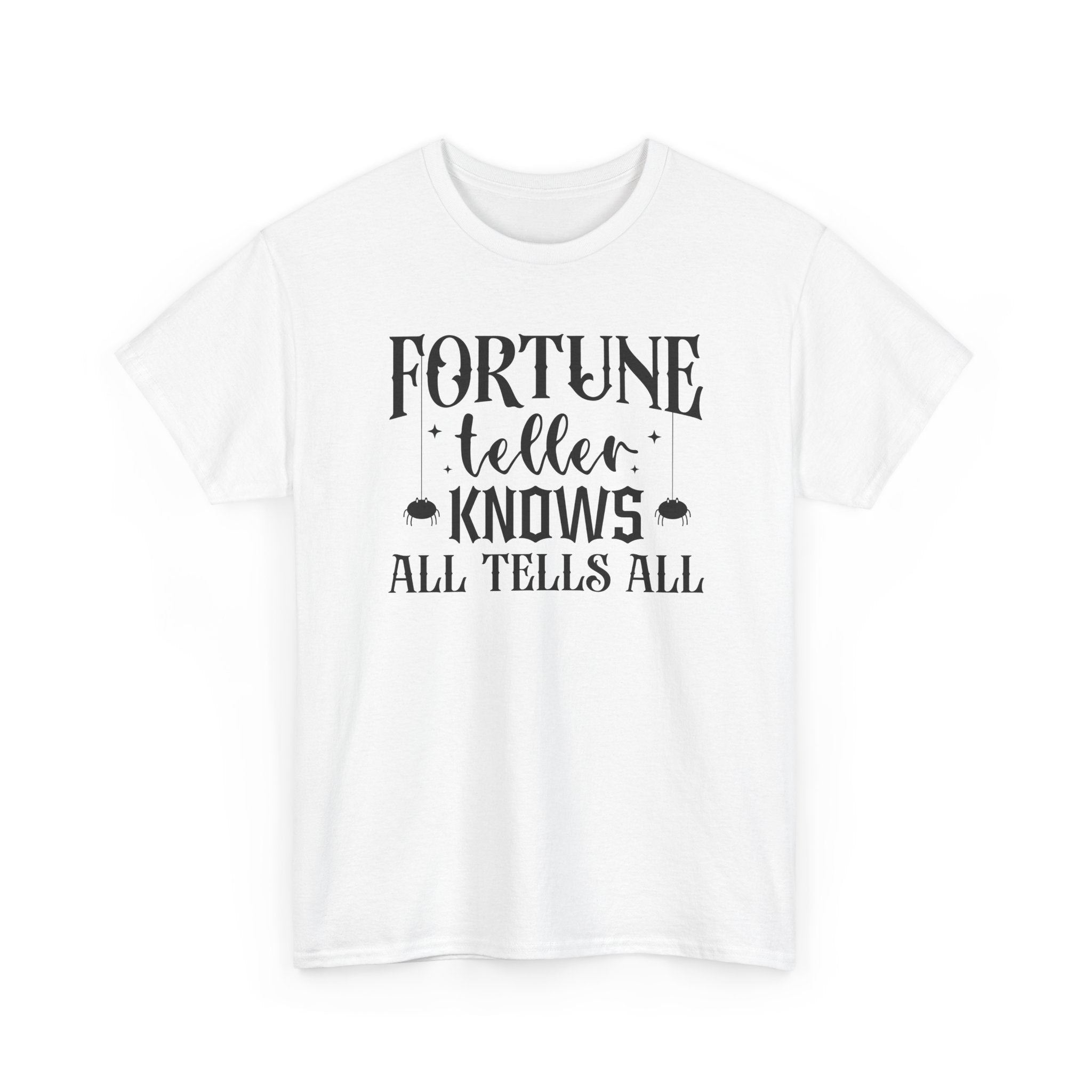 Fortune Teller Knows All Tells All Tee