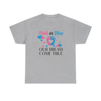 Dream Come True Unisex Tee, Pink Blue Graphic T-Shirt, Pastel Gender Reveal Shirt, Cotton Top, Cute Baby Announcement Apparel, Mom Dad Gift