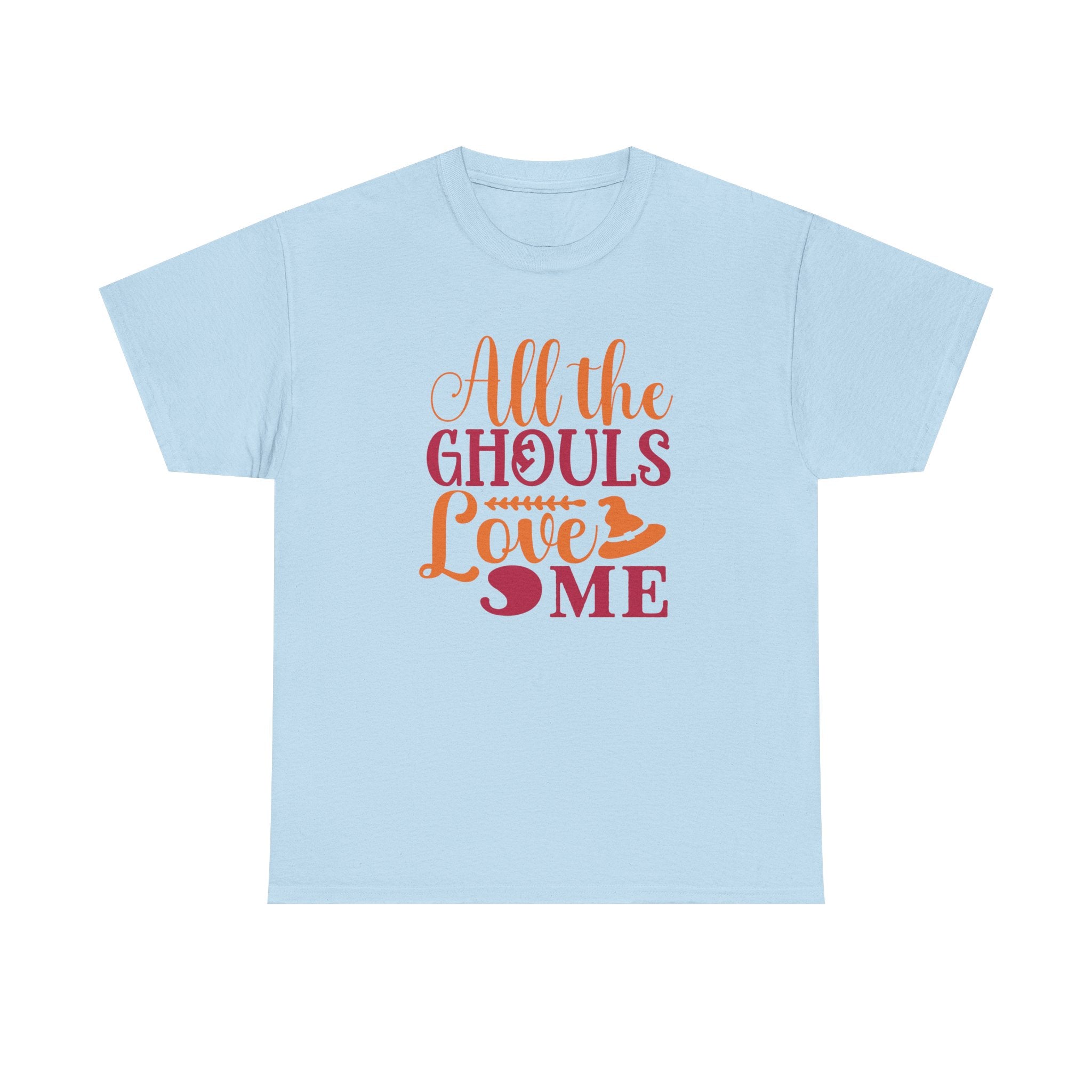 All Ghoul Love Me Halloween Tee
