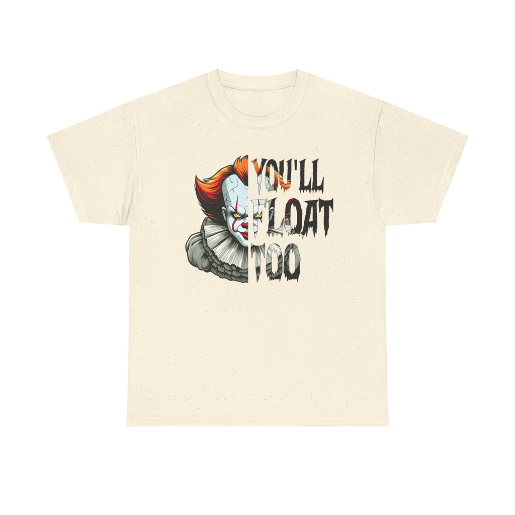 You'll Float Too Graphic Tee
