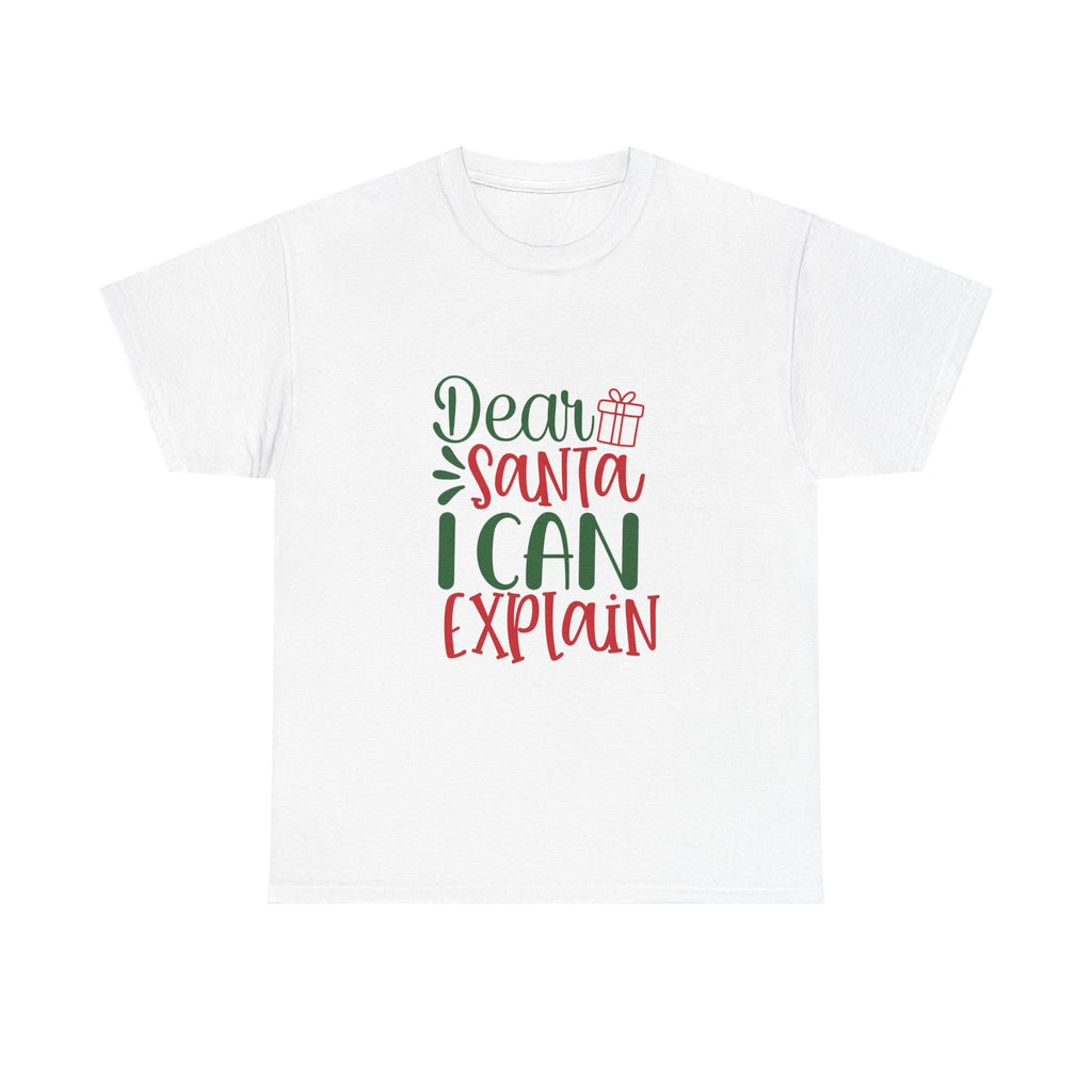Christmas Graphic Tee, Funny Santa Shirt, Holiday Gift Unisex T-Shirt, Dear Santa I Can Explain, Xmas Tee Shirt, Novelty Santa Claus Top