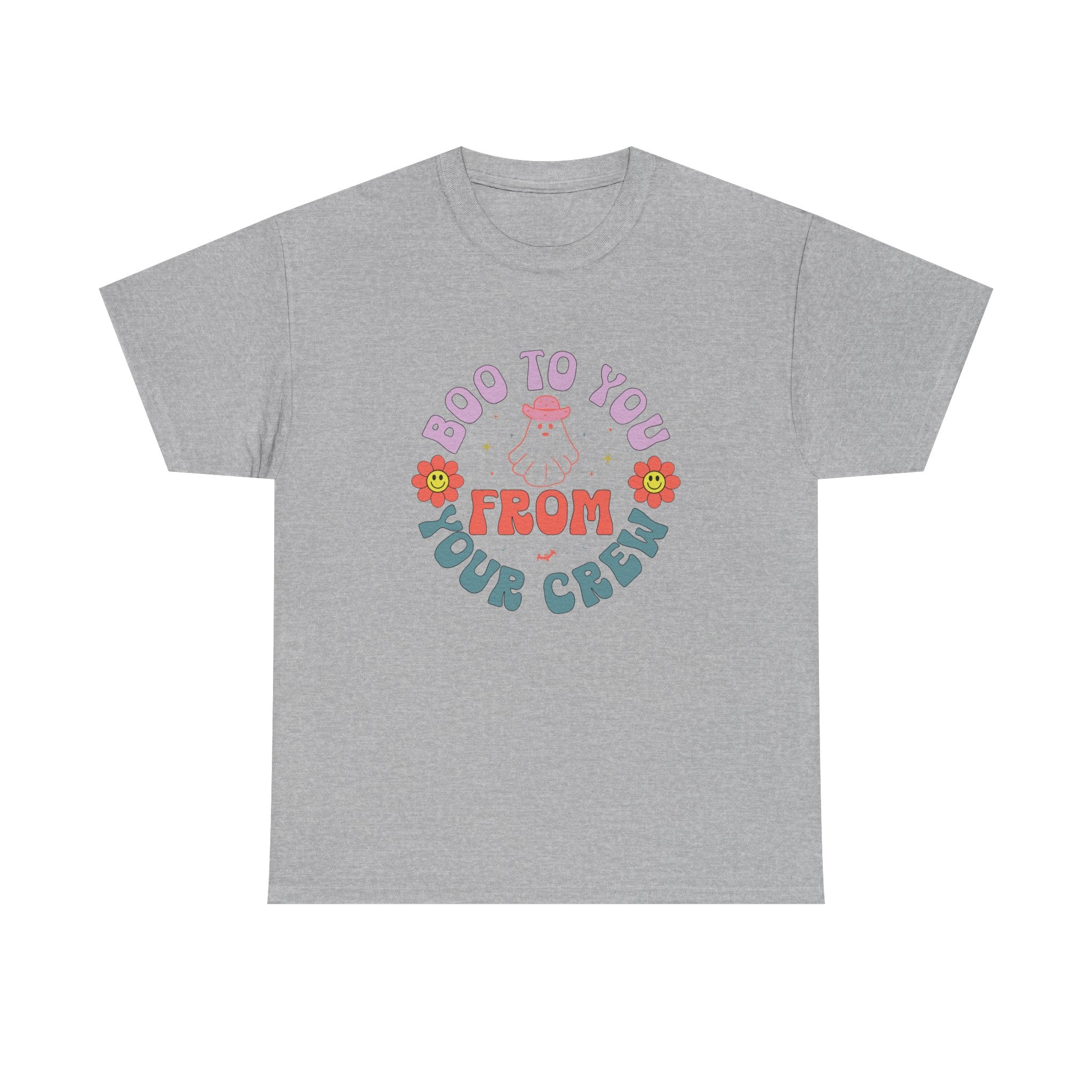 Boo To You From Your Crew Tee