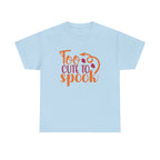 Too Cute To Spook Tee