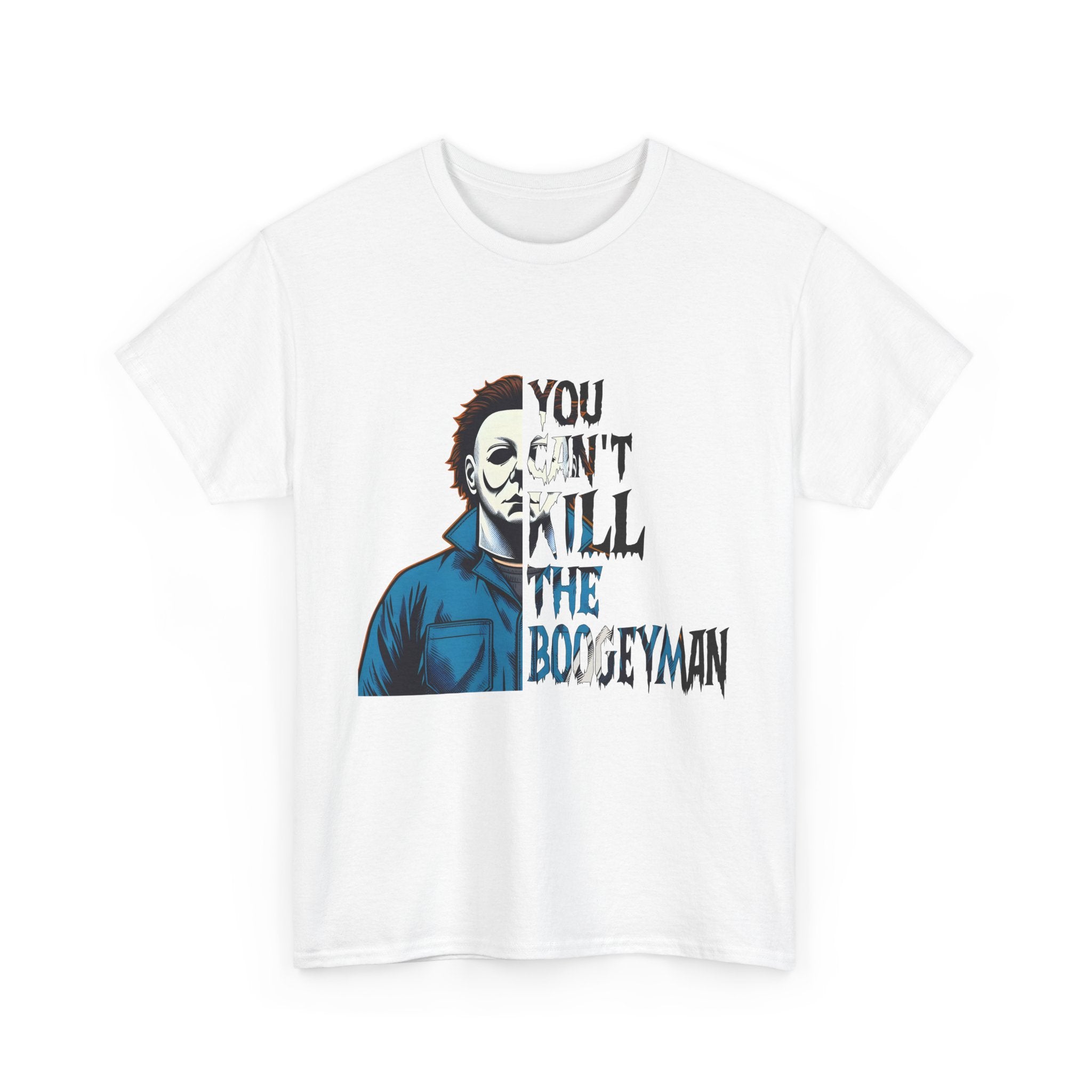 You Can't Kill The Boogeyman Graphic Tee