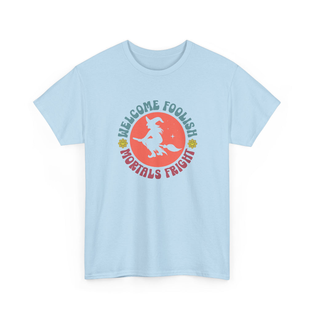 Welcome Foolish Mortals Fright T-Shirt