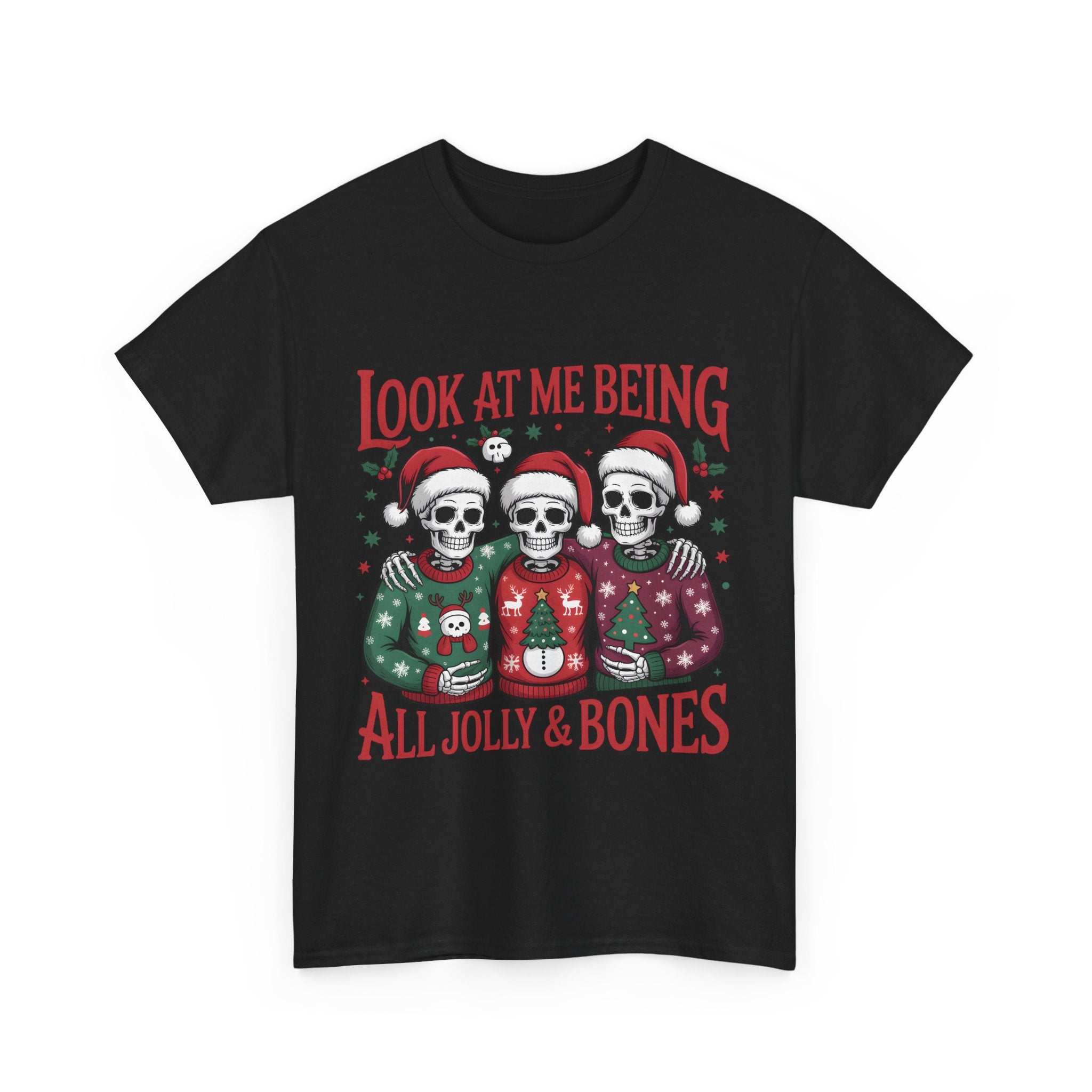 look at me being all jolly & bones graphic Tee