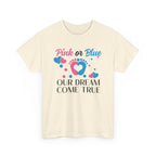 Dream Come True Unisex Tee, Pink Blue Graphic T-Shirt, Pastel Gender Reveal Shirt, Cotton Top, Cute Baby Announcement Apparel, Mom Dad Gift