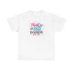 Pink Or Blue Daddy Loves You Graphic Tee