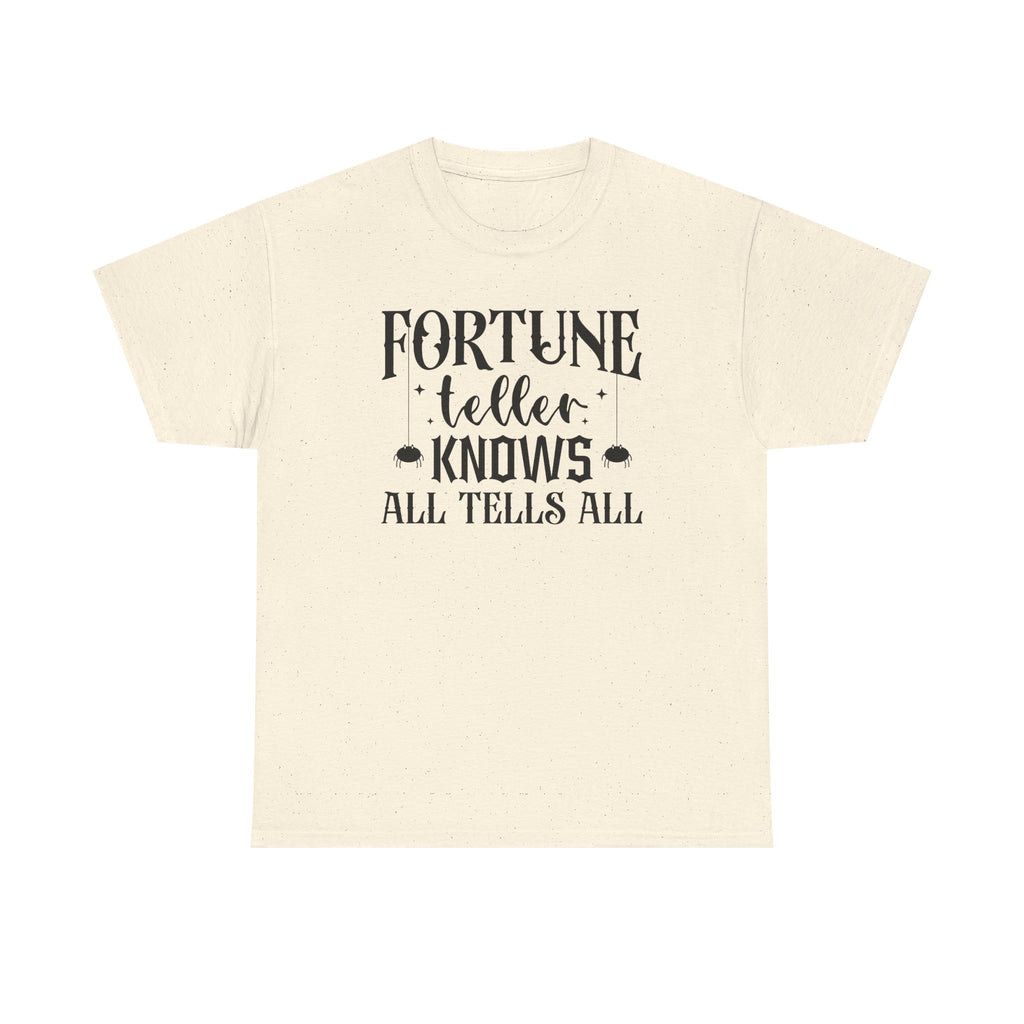 Fortune Teller Knows All Tells All Tee