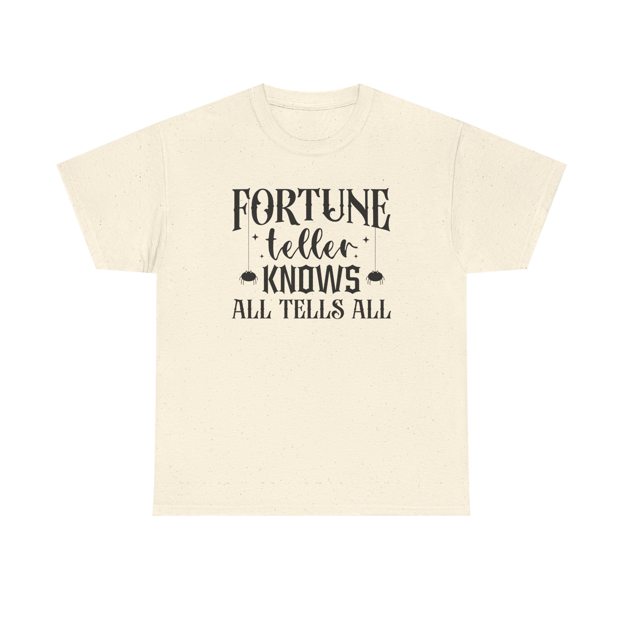 Fortune Teller Knows All Tells All Tee