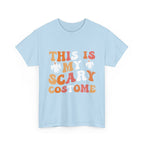 This Is My Scary Costume Halloween Tee
