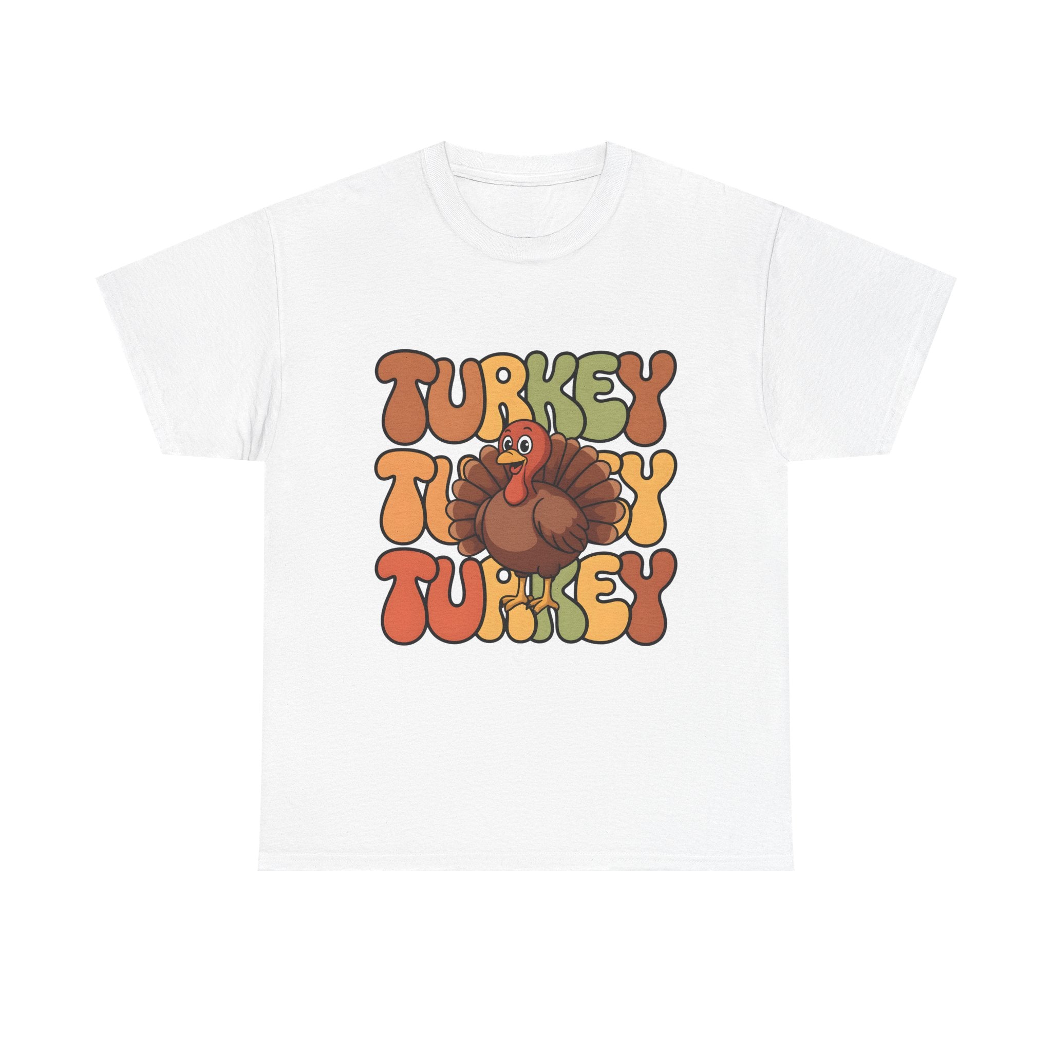 turkey, turkey, turkey graphic Tee