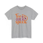 Too Cute To Spook Tee