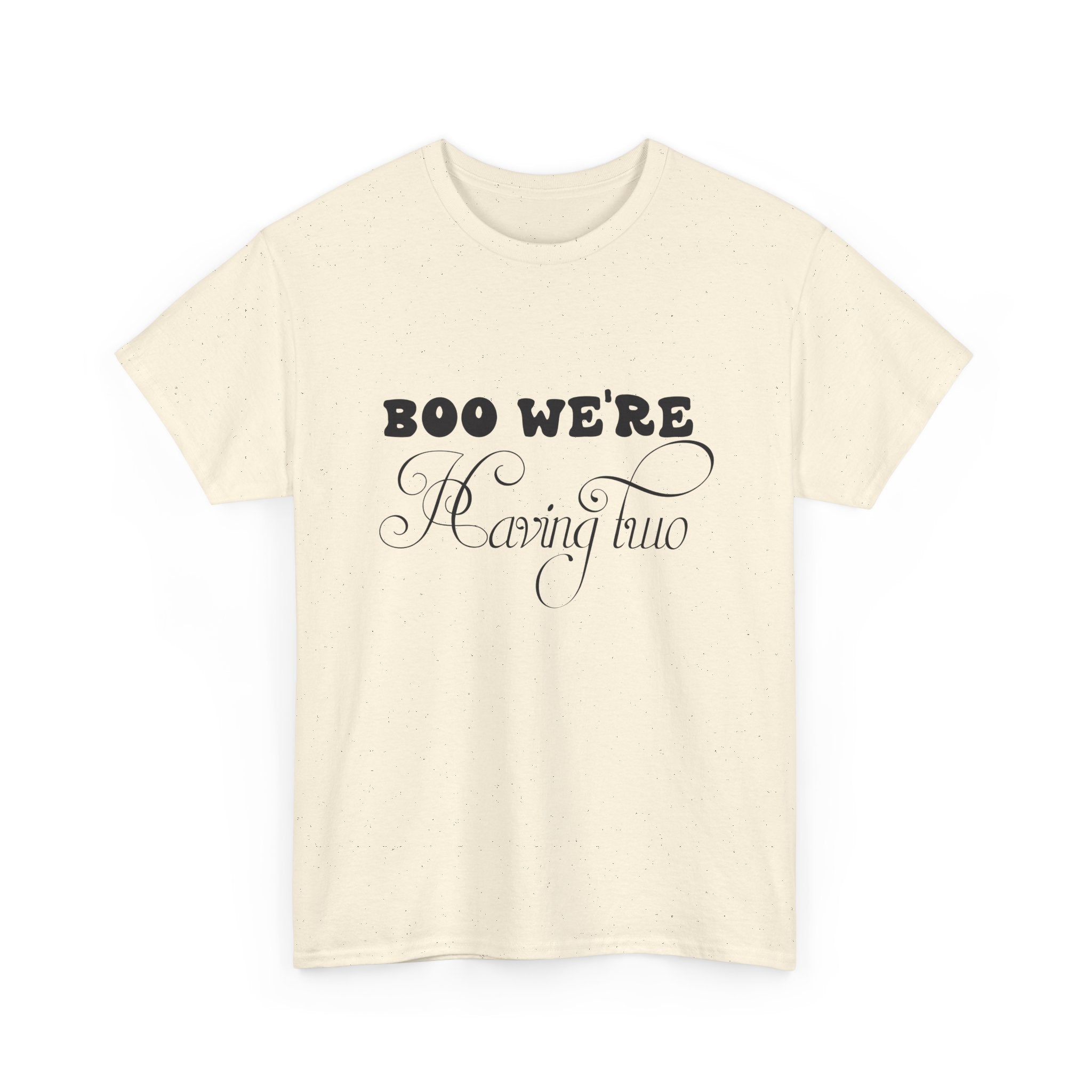 Boo We're Having Two Tee
