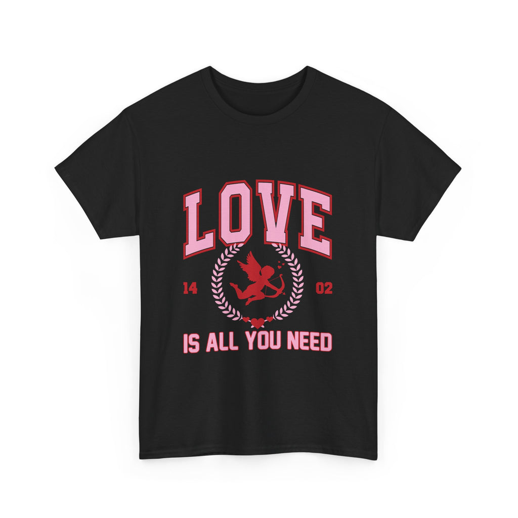 Love is all you need Graphic Tee