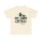 Eat Candy And Watch Scary Movies Halloween T-Shirt
