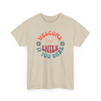 Welcome, Enter If You Dare T-Shirt