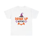 Drink Up Witches T-Shirt