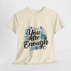 You Are Enough Graphic Tee