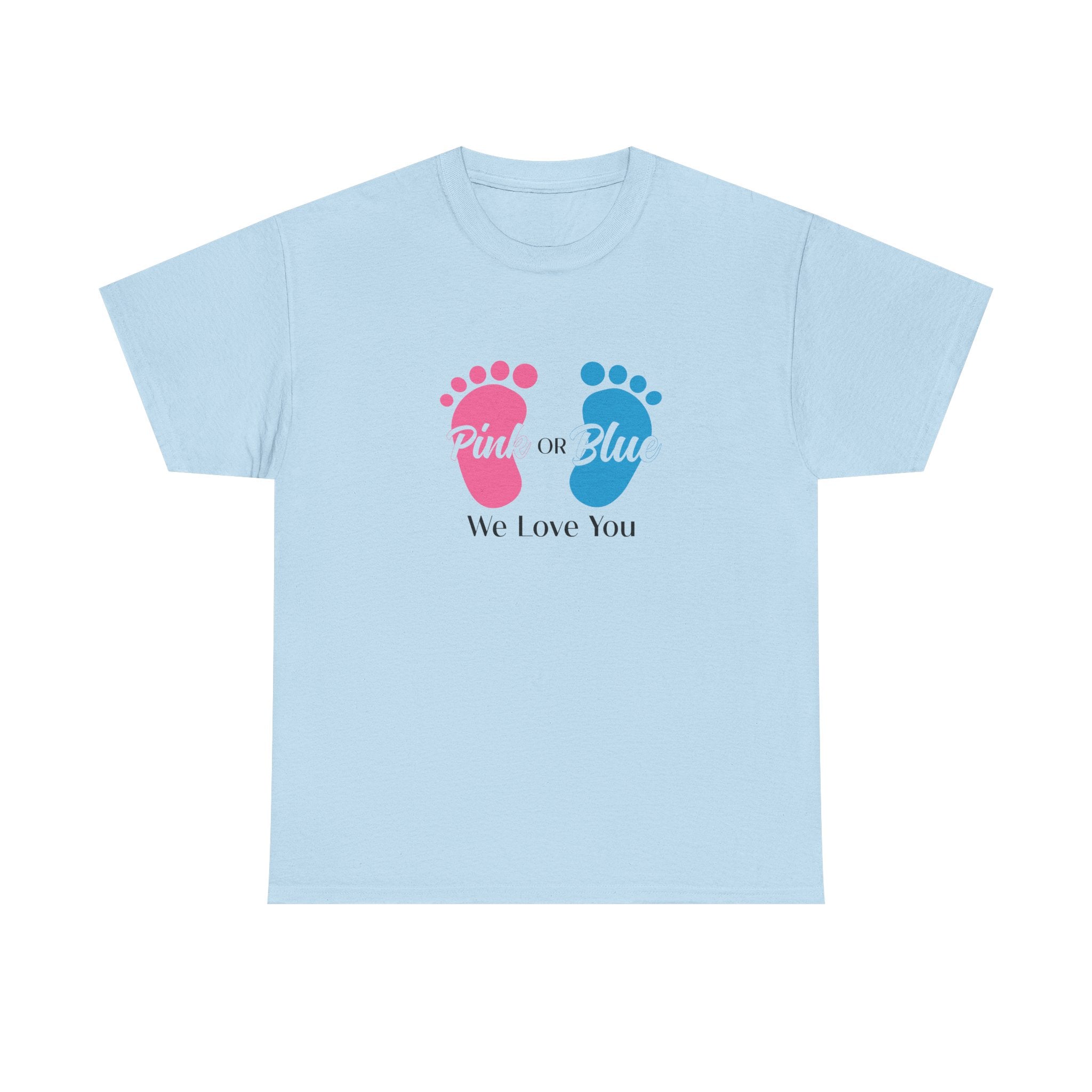 Pink Or Blue We Love You Tee