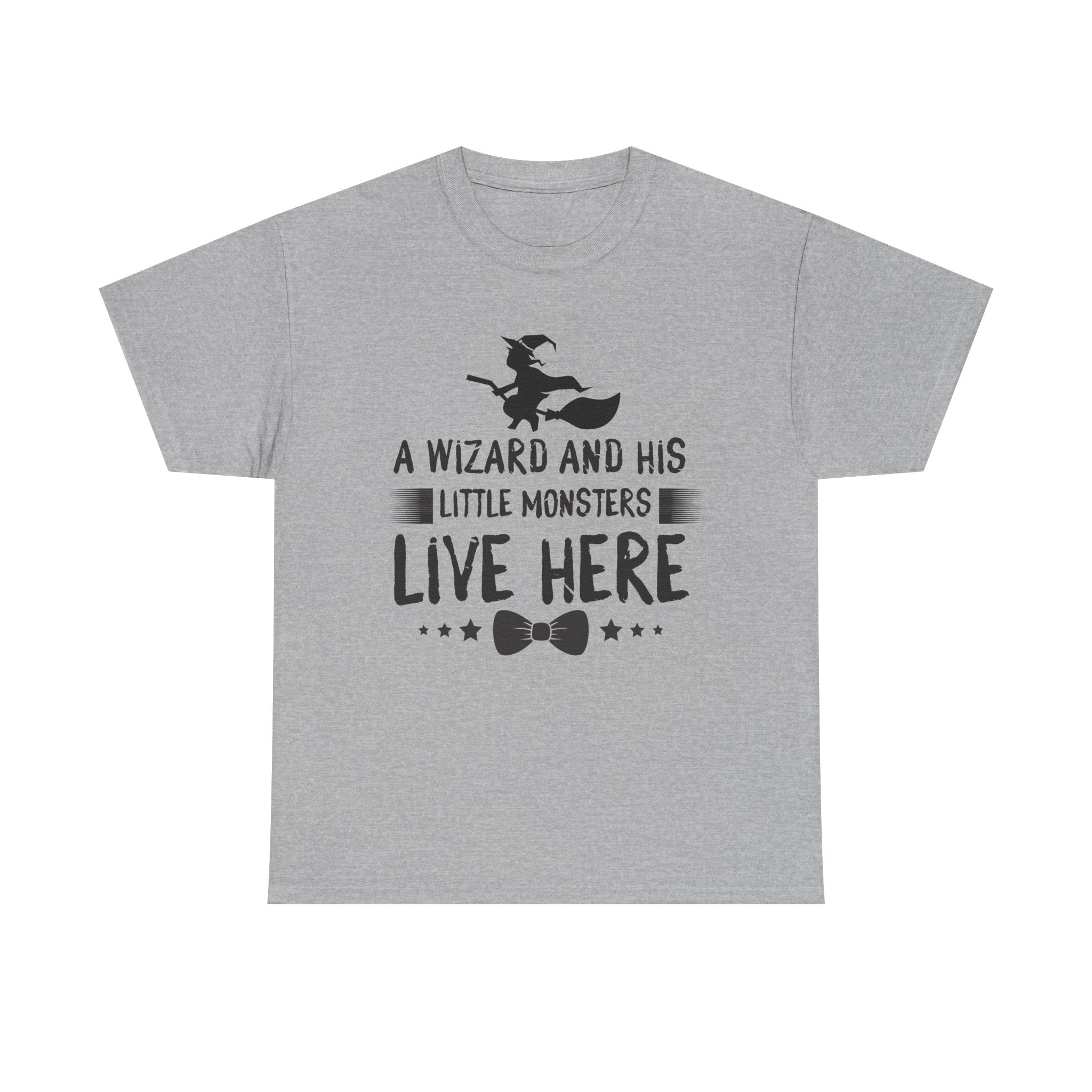 A Wizard and His Little Monsters Live Here T-Shirt