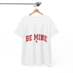 Be Mine Tee