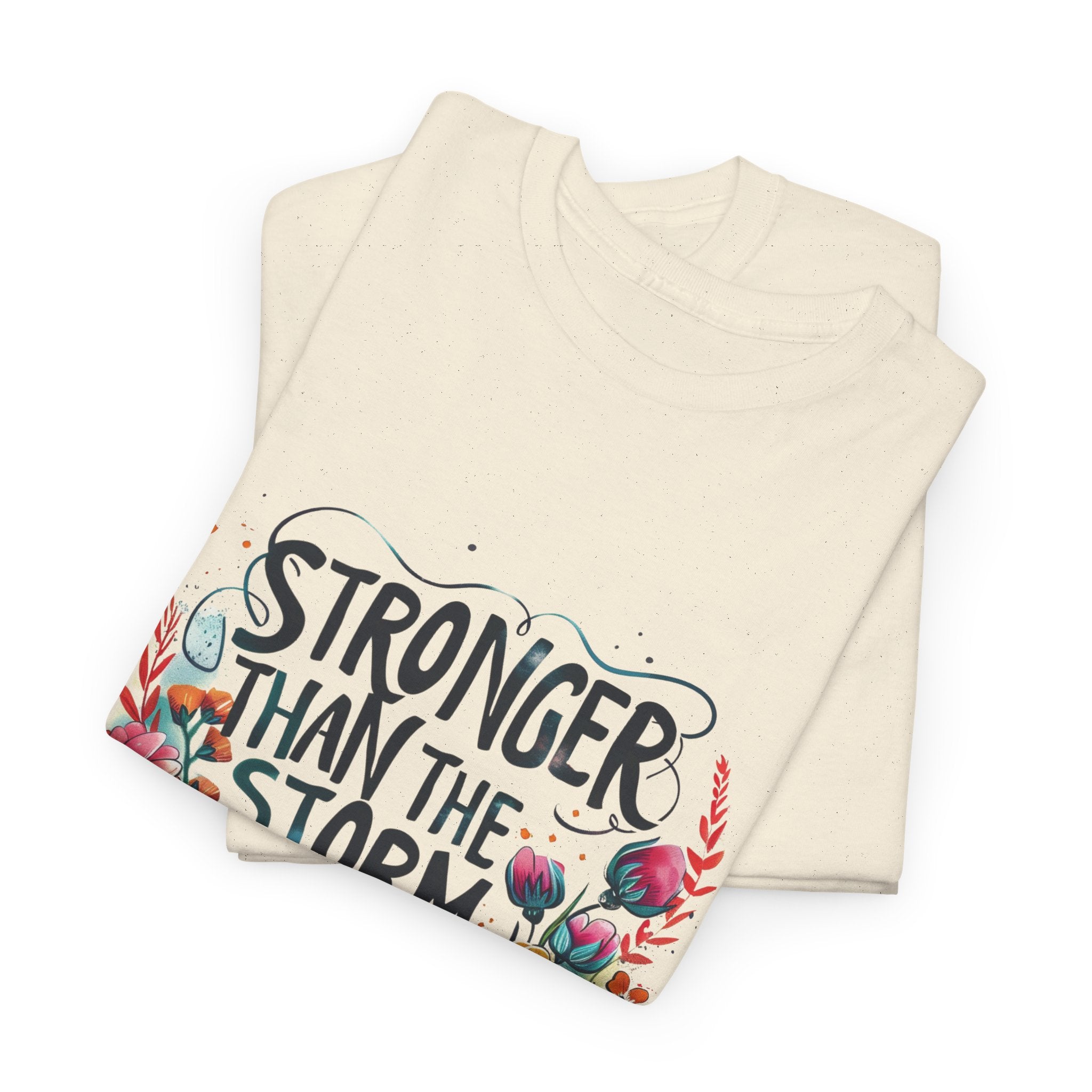 Stronger Than the Storm Graphic Tee