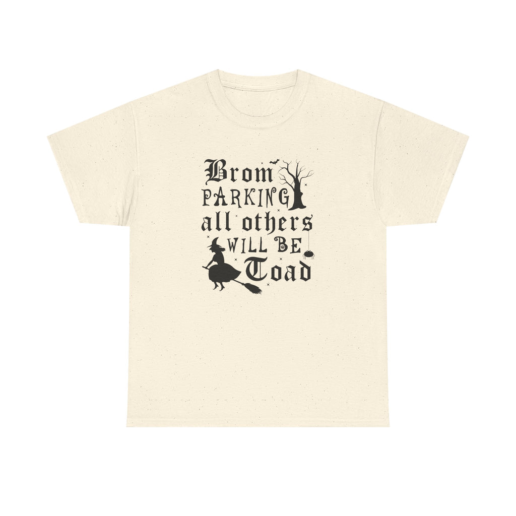 Broom Parking All Others Will Be Toad Halloween Tee