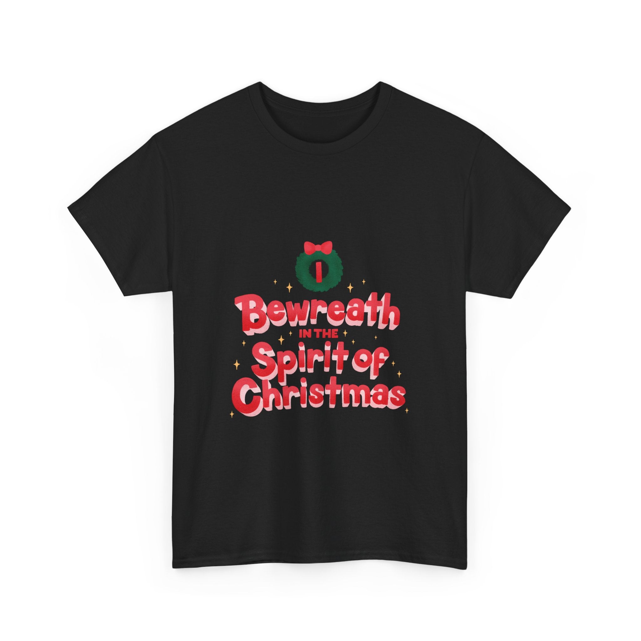 Bewreath in the Christmas Spirit Graphic Tee