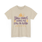 You Cant Scare me I'm A Hero T-Shirt