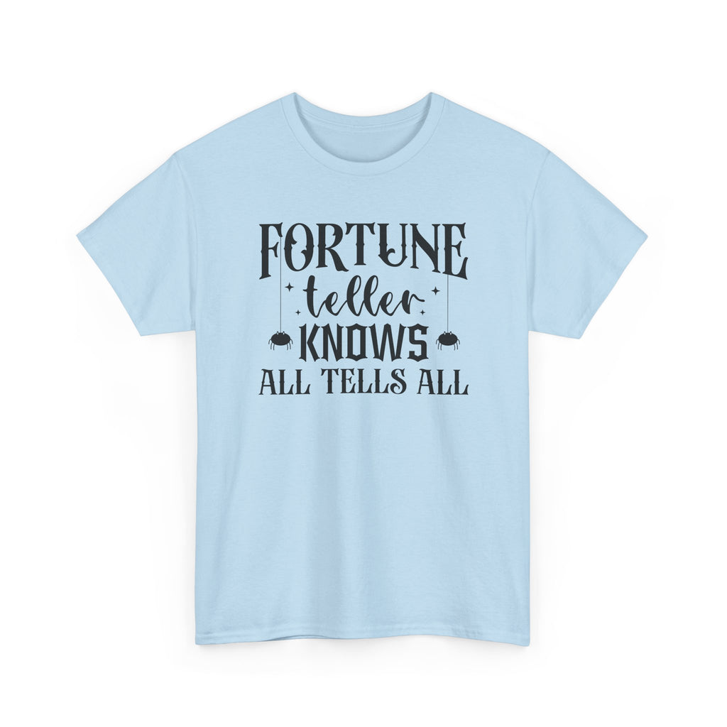 Fortune Teller Knows All Tells All Tee