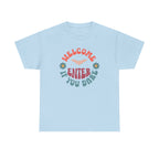 Welcome, Enter If You Dare T-Shirt