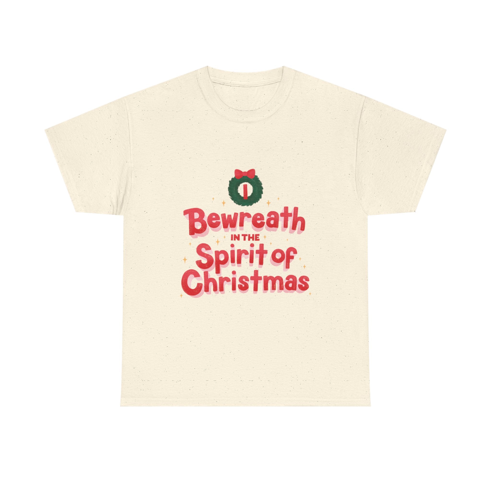 Bewreath in the spirit of Christmas Graphic Tee