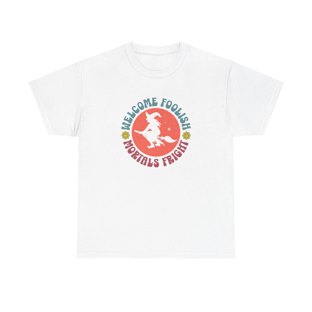 Welcome Foolish Mortals Fright T-Shirt
