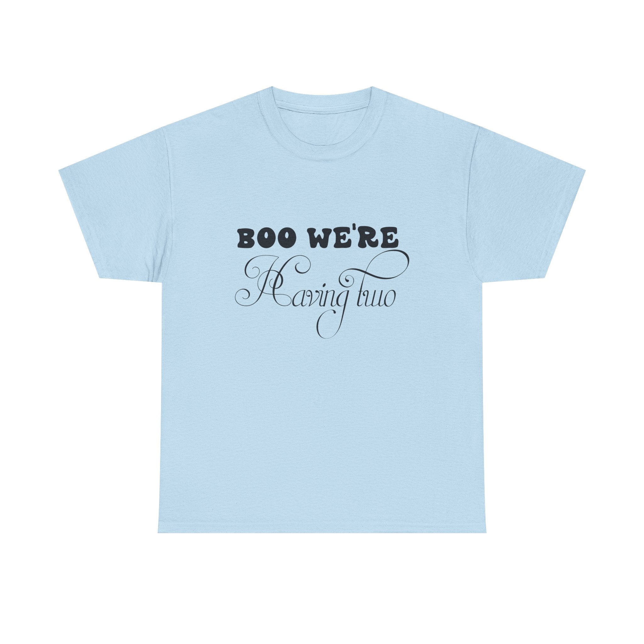 Boo We're Having Two Tee
