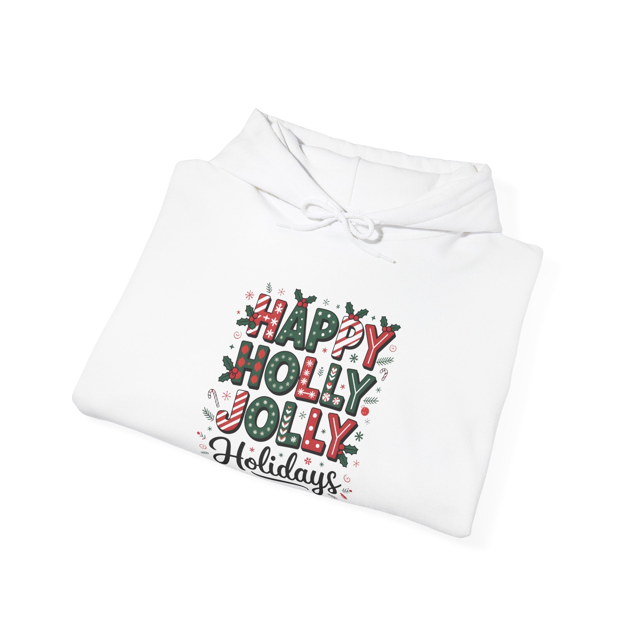 Happy Holly Jolly Holidays Hoodie - Unisex
