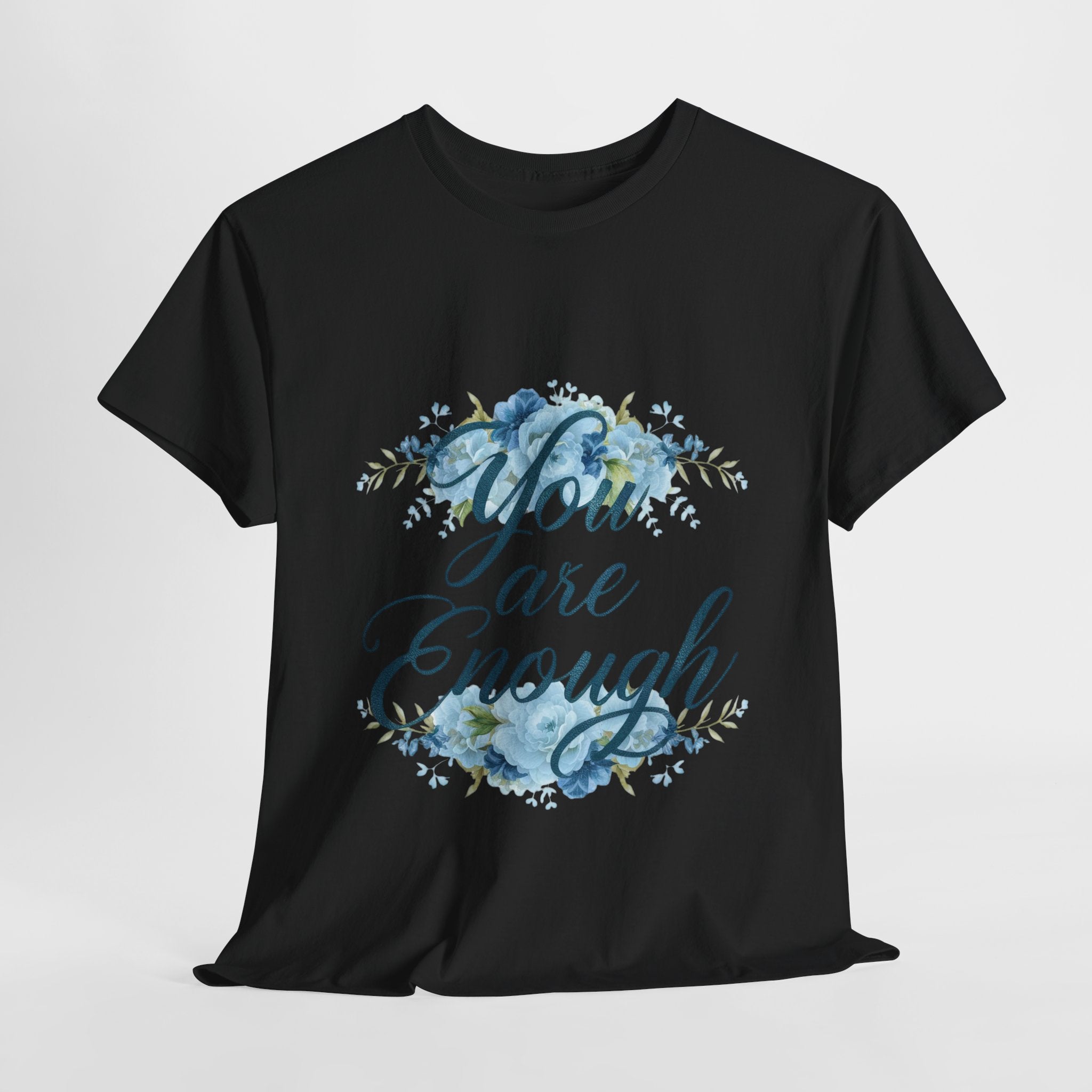 You Are Enough Floral Tee