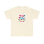 Graphic Tee - Pink or Blue Auntie Loves You Shirt