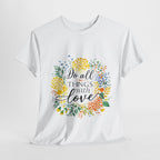 Do All Things With Love Graphic Tee