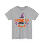 Drink Up Witches T-Shirt
