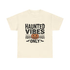 haunted vibes only graphic Tee